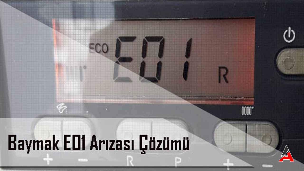 baymak-e01-hatasi-nedir.jpg