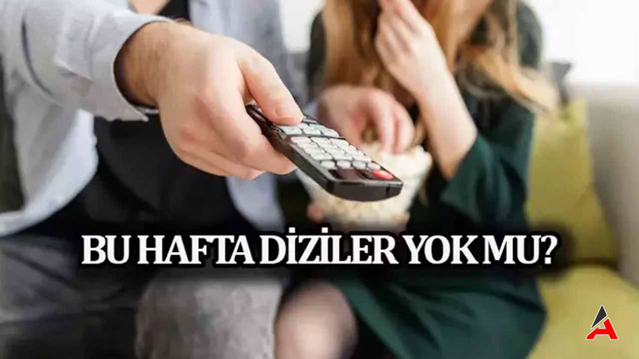 bugun-diziler-neden-yok.jpg