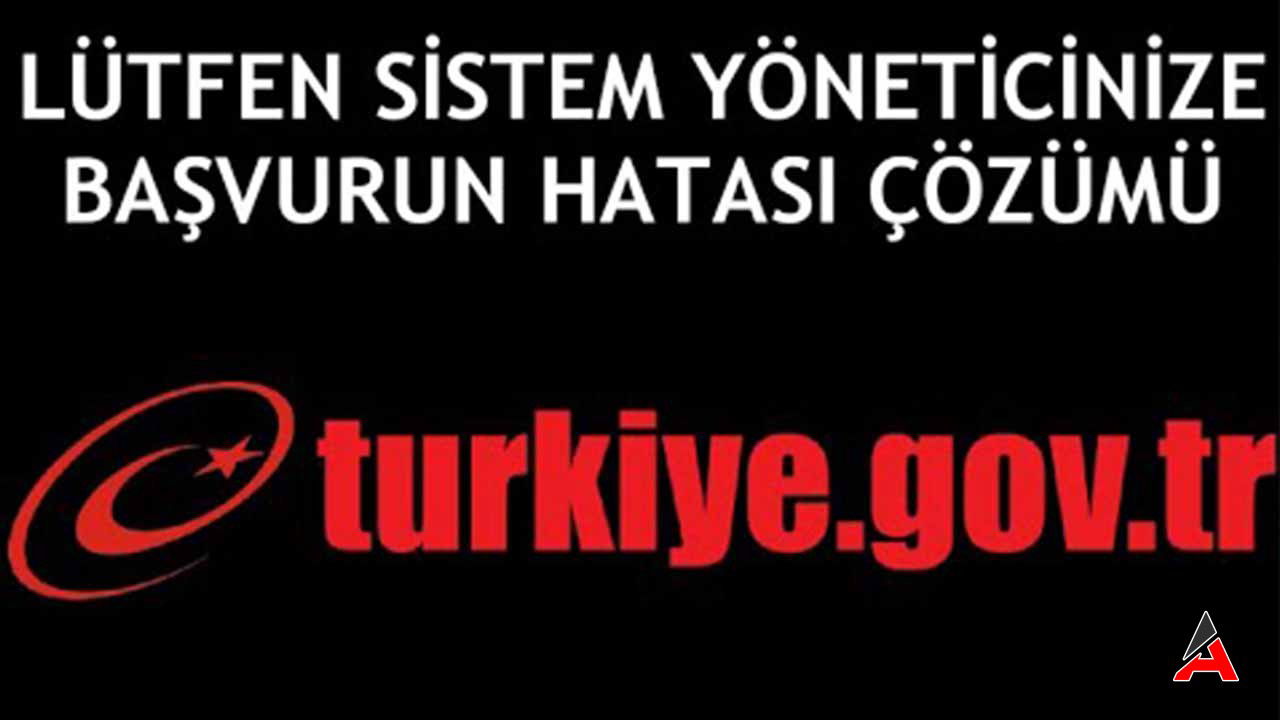 e-devlet-lutfen-sistem-yoneticinize-basvurun-hatasi-nedir.jpg