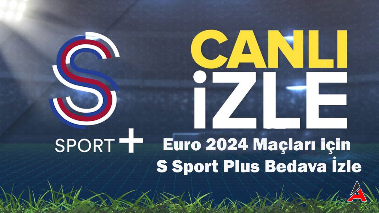 euro-2024-maclari-icin-s-sport-plus.jpg