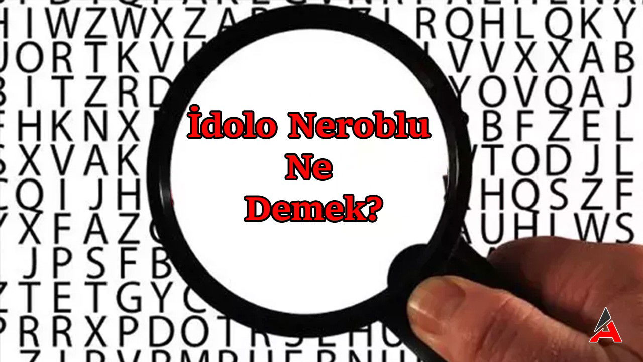 idolo-neroblu-ne-demek.jpg