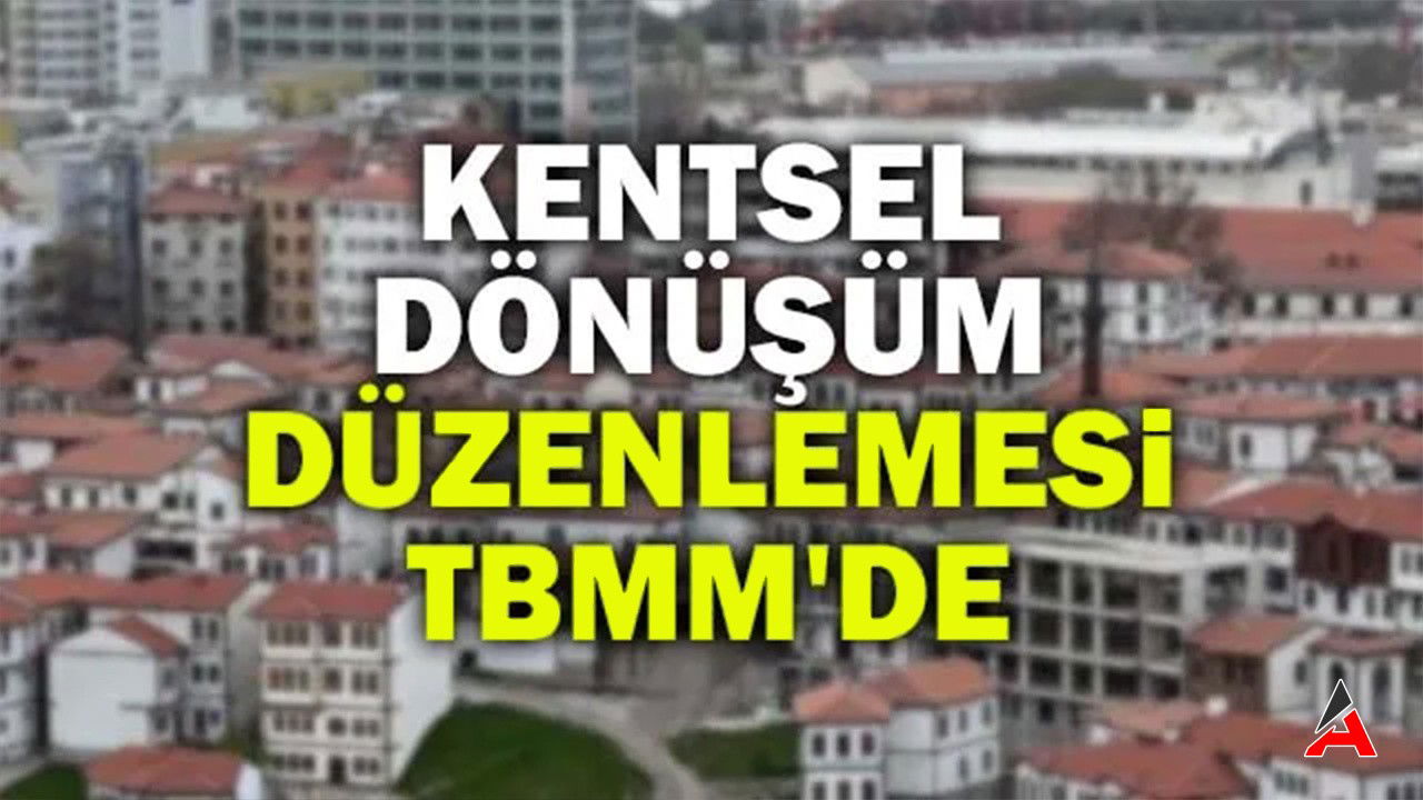 kentsel-donusum-yasasi-tbmmde.jpg