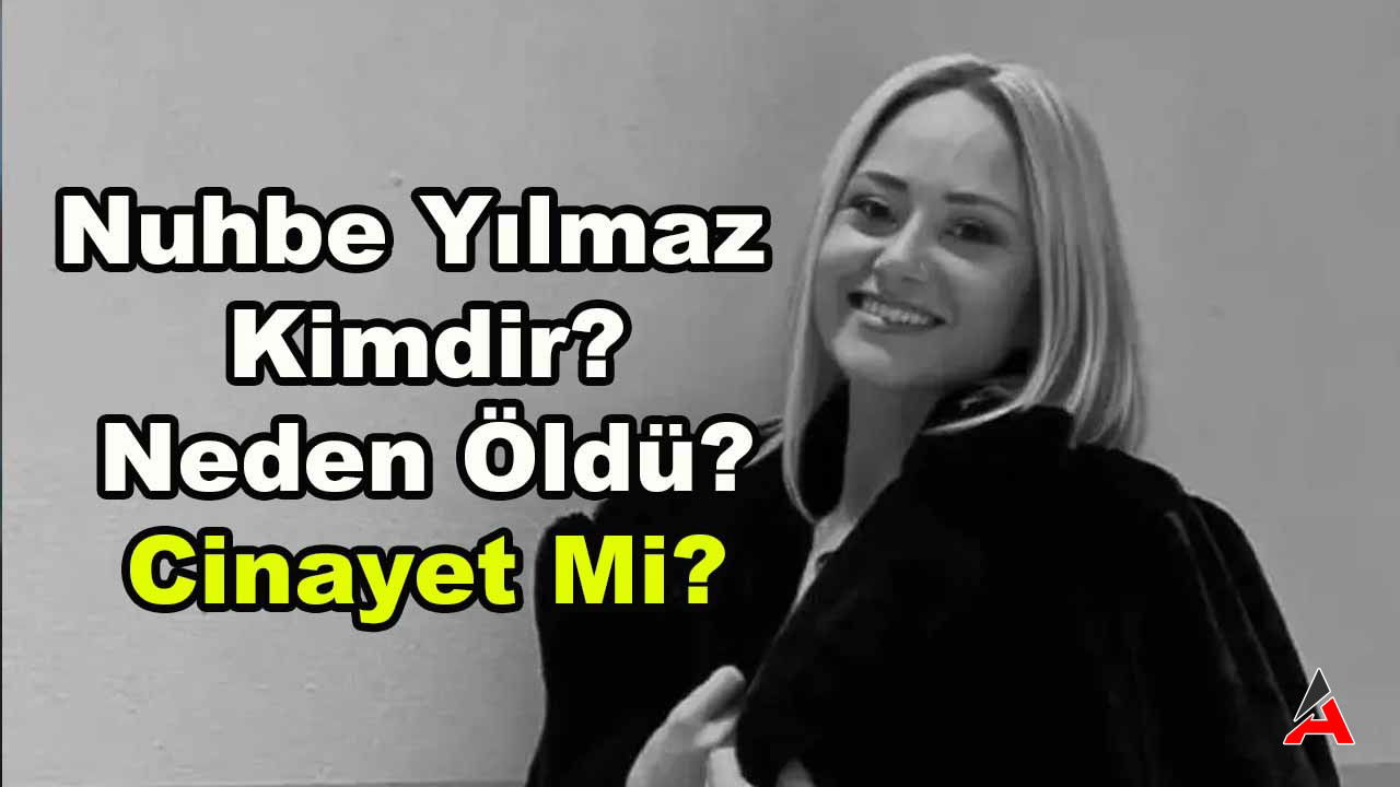 nuhbe-yilmaz-kimdir.jpg