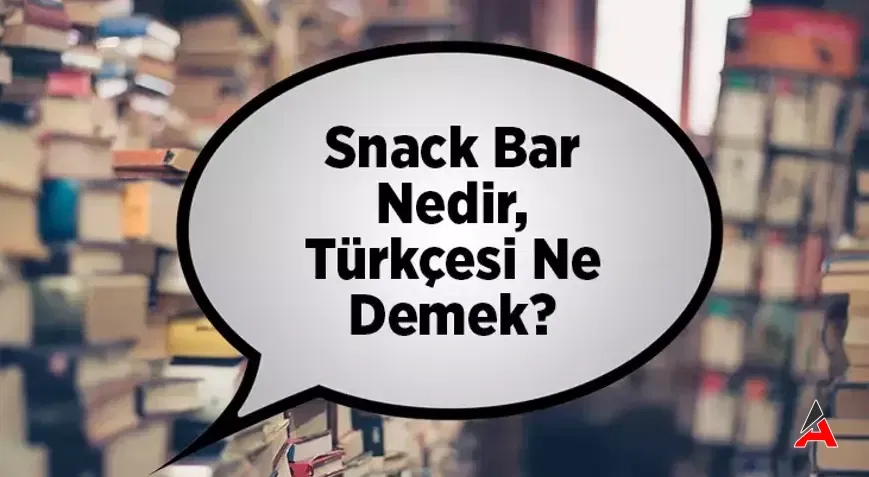 snack-bar-ne-demek.webp