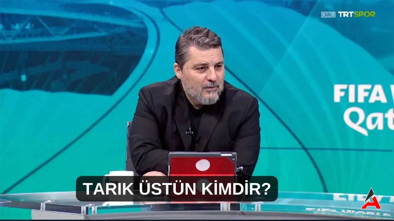 tarik-ustun-kimdir.webp