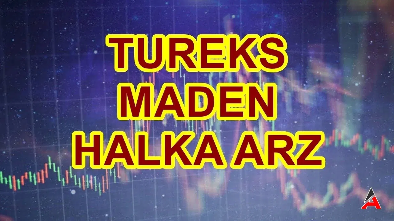 tureks-halka-arz-ne-zaman-basladi-mi-bist-tureks-hisse-fiyati-ne-kadar-kac-lot-verecek.webp