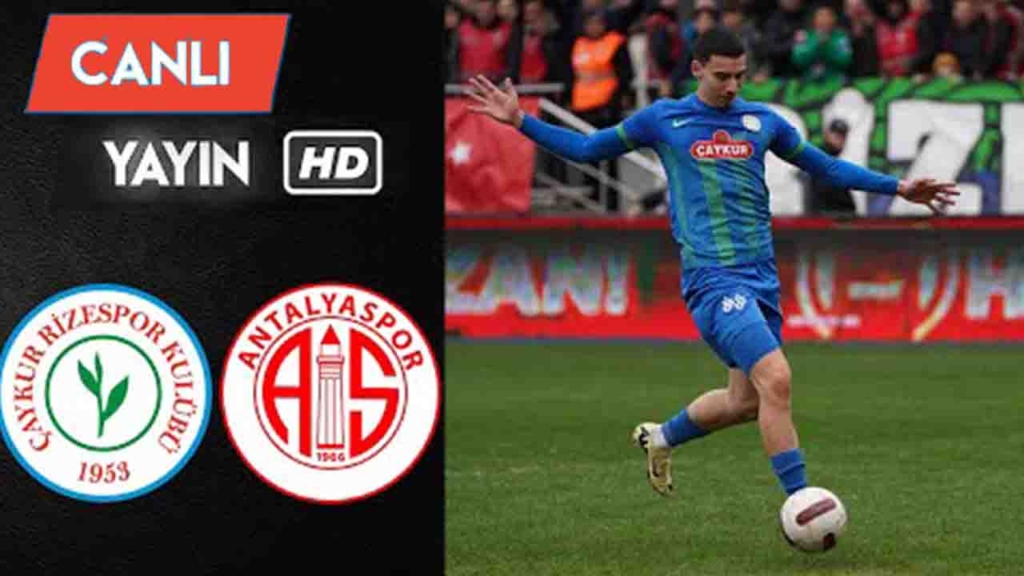 Rizespor - Antalyaspor maçı canlı