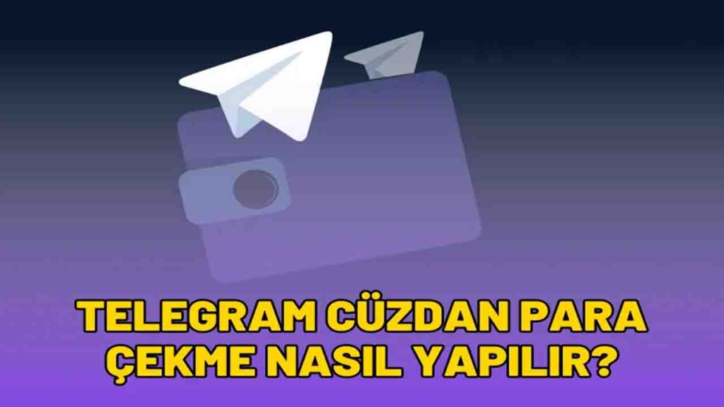 Telegram Cüzdan Para Çekme Nasıl Yapılır