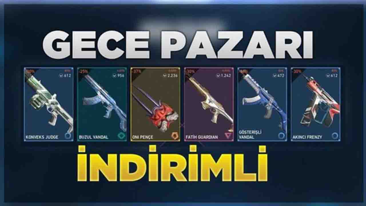 Valorant Gece Pazarı Ne Zaman